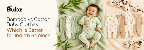 Bamboo vs Cotton Baby Clothes: Which Is Better for Indian Babies? - Bubz