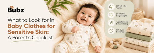 What to Look for in Baby Clothes for Sensitive Skin: A Parent's Checklist - Bubz